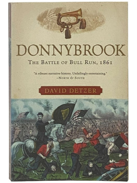 Donnybrook: The Battle of Bull Run, 1861