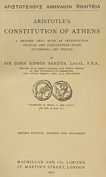 Aristotle's Constitution of Athens: A Revised Text with an Introduction Critical and Explanatory Notes, Testimonia and Indices