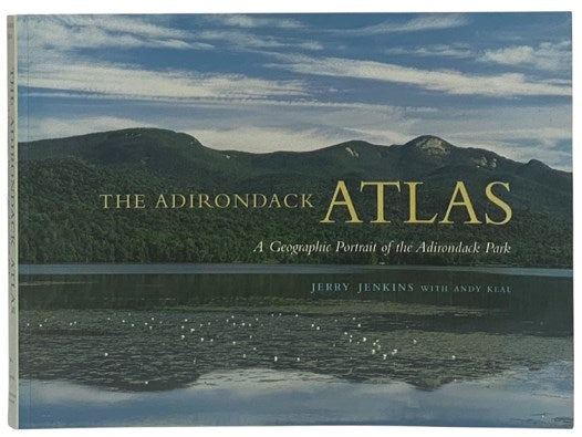 The Adirondack Atlas: A Geographic Portrait of the Adirondack Park