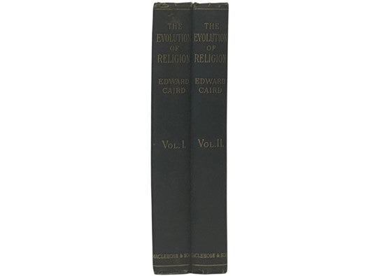 The Evolution of Religion: The Gifford Lectures Delivered Before the University of St. Andrews in Sessions 1890-91 and 1891-92