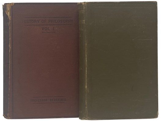 A History of Philosophy, from Thales to the Present Time., in Two Volumes: History of the Ancient and Mediaeval Philosophy.; History of Modern Philosophy. (Theological and Philosophica Library: A Series of Text-Books, Original and Translated, for College…