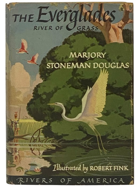 The Everglades: River of Grass (Rivers of America Series)