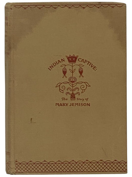 Indian Captive: The Story of Mary Jemison
