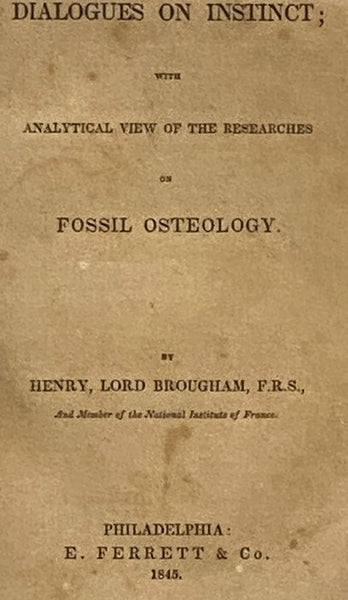 A Discourse on Instinct, with Analytical View of the Researches on Fossil Osteology.