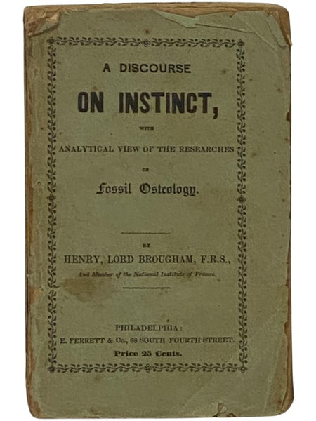 A Discourse on Instinct, with Analytical View of the Researches on Fossil Osteology.