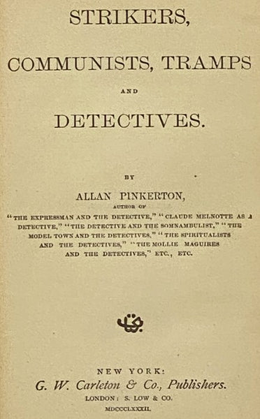 Strikers, Communists, Tramps and Detectives.