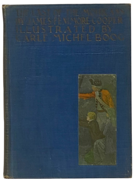 The Last of the Mohicans: A Narrative of 1757