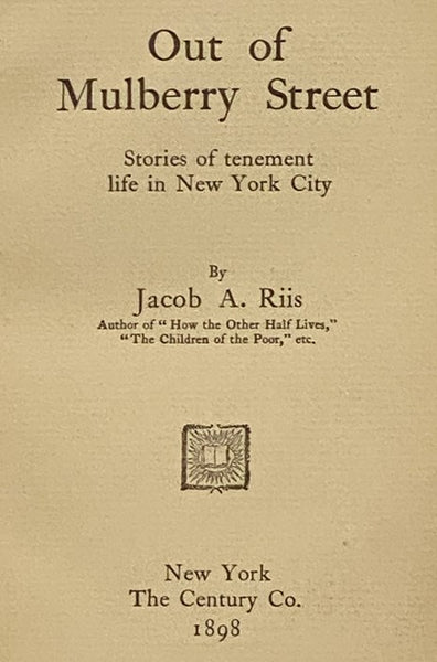 Out of Mulberry Street: Stories of Tenement Life in New York City