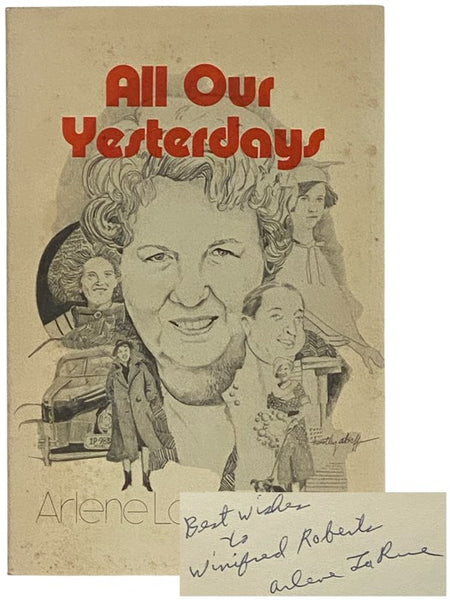 All Our Yesterdays: Memories of Growing Up and Newspapering in Central New York