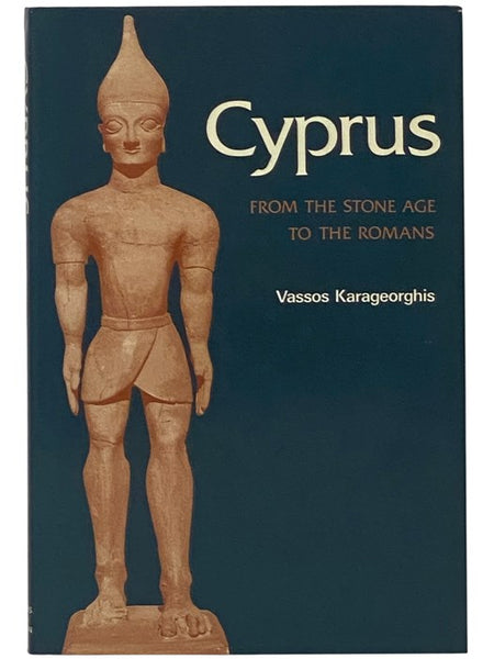 Cyprus: From the Stone Age to the Romans