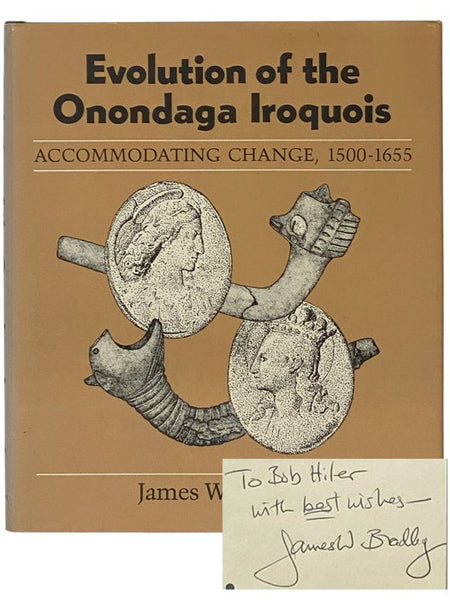 Evolution of the Onondaga Iroquois: Accommodating Change, 1500-1655