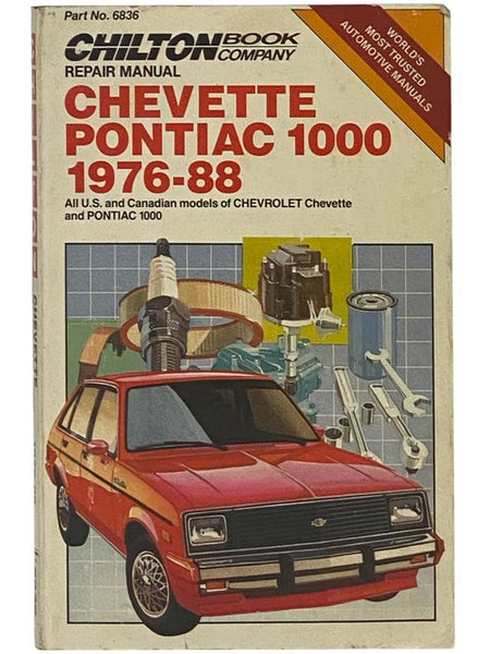 Chilton's Repair Manual: Chevette Pontiac 1000 1976-88
