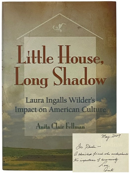 Little House, Long Shadow: Laura Ingalls Wilder's Impact on American Culture