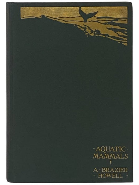 Aquatic Mammals: Their Adaptations to Life in the Water