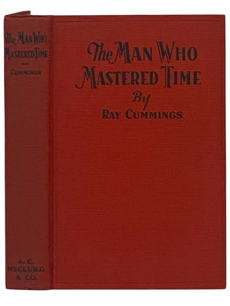 The Man Who Mastered Time (Matter, Space, and Time Trilogy Book 3)