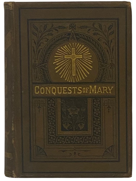 History of the Devotion to the Blessed Virgin Mary in North America. with a Memoir of the Author.