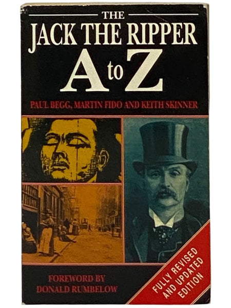The Complete Jack the Ripper A to Z: The Ultimate Guide to the Ripper Mystery