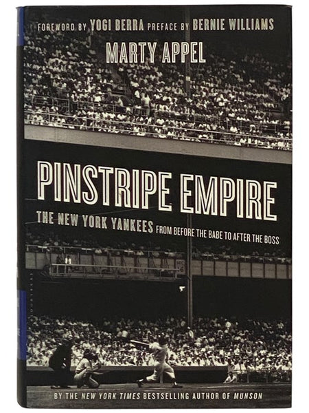Pinstripe Empire: The New York Yankess from Before the Babe to After the Boss [Pin Stripe]
