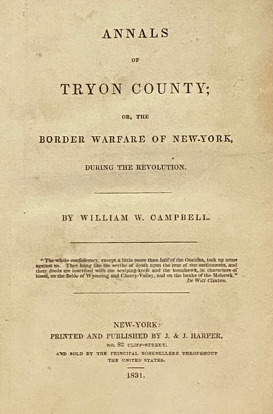 Annals of Tryon County; or, The Border Warfare of New-York, during the Revolution.