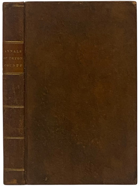 Annals of Tryon County; or, The Border Warfare of New-York, during the Revolution.