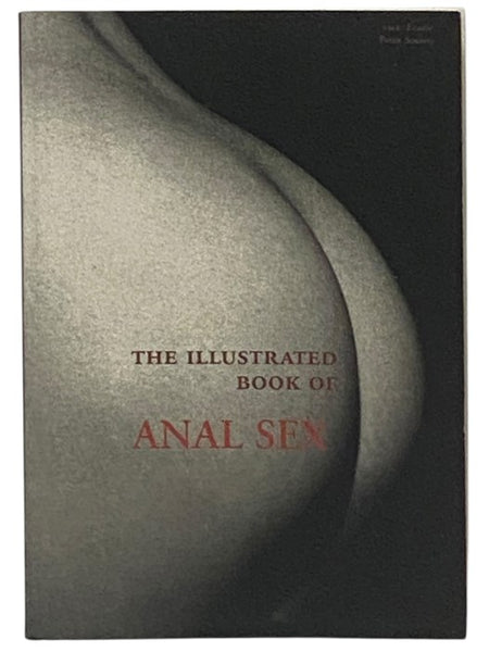 The Illustrated Book of Anal Sex