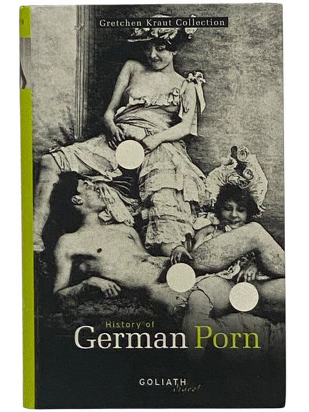 History of German Porn (Gretchen Kraut Collection)