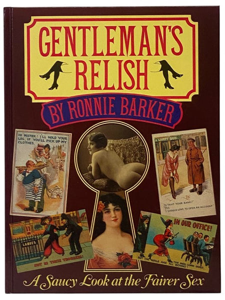 Gentleman's Relish: A Saucy Look at the Fairer Sex