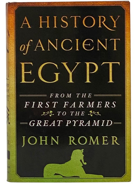 A History of Ancient Egypt from the First Farmers to the Great Pyramid