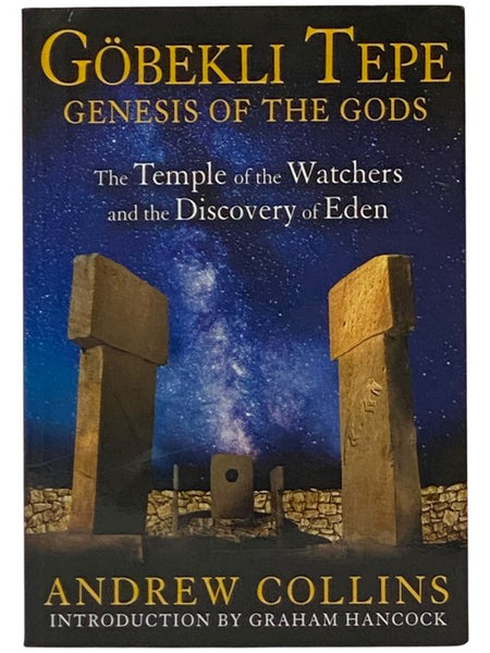 Gobekli Tepe, Genesis of the Gods: The Temple of the Watchers and the Discovery of Eden