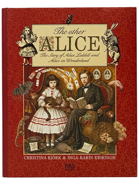 The Other Alice: The Story of Alice Liddell and Alice in Wonderland
