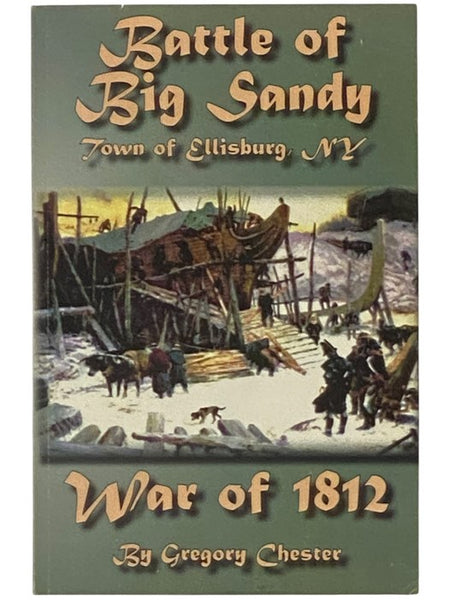 Battle of Big Sandy, Town of Ellisburg, New York: War of 1812