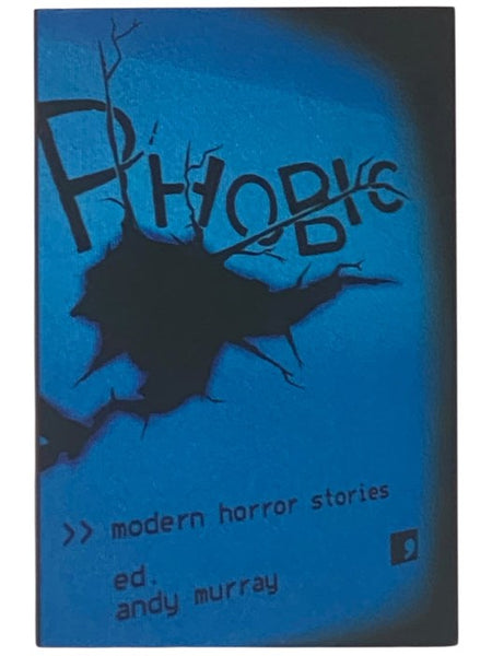 Phobic: Modern Horror Stories (Book 3 of 4 Comma Modern Horror)