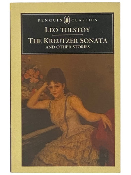 The Kreutzer Sonata and Other Stories (Penguin Classics)
