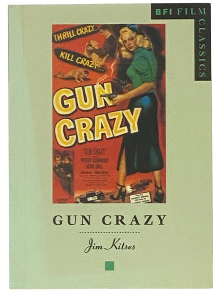 Gun Crazy (BFI Film Classics)