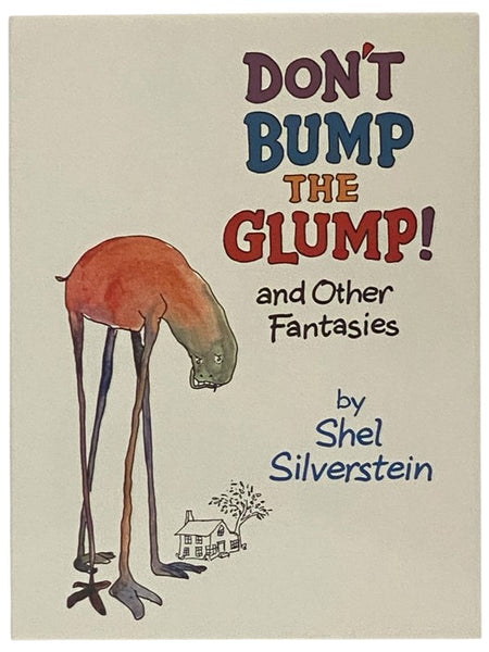Don't Bump the Glump! and Other Fantasies