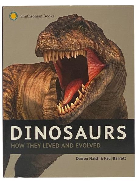 Dinosaurs: How They Lived and Evolved