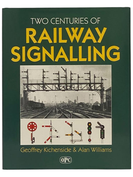 Two Centuries of Railway Signalling