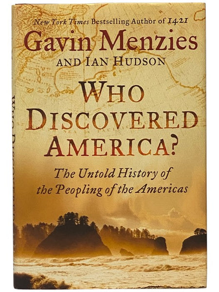 Who Discovered America? The Untold History of the Peopling of the Americas