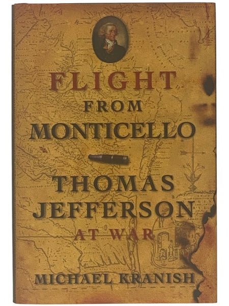 Flight from Monticello: Thomas Jefferson at War