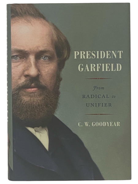 President Garfield: From Radical to Unifier