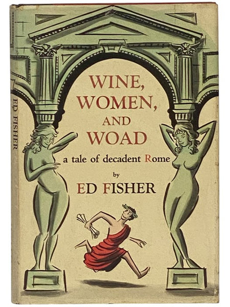 Wine, Women, and Woad: A Tale of Decadent Rome