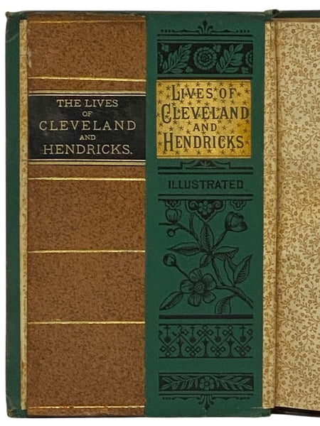 Salesman's Dummy of Early Life and Public Services of Hon. Grover Cleveland. The Fearless and Independent Governor of the Empire State, and Candidate for President of the United States, Reciting the Annals of His Successful Career from Obscurity to the E…