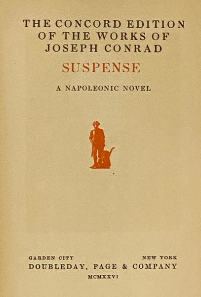 Suspense: A Napoleonic Novel (The Concord Edition of the Works of Joseph Conrad)