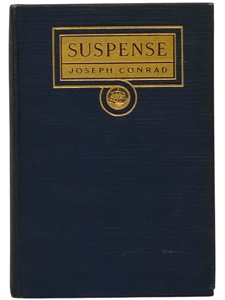 Suspense: A Napoleonic Novel (The Concord Edition of the Works of Joseph Conrad)