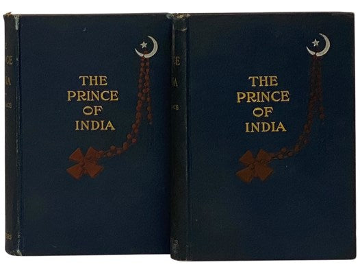 The Prince of India or Why Constantinople Fell, in Two Volumes