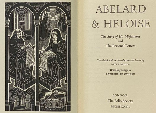 Abelard and Heloise: The Story of His Misfortunes and The Personal Letters (The Folio Society)