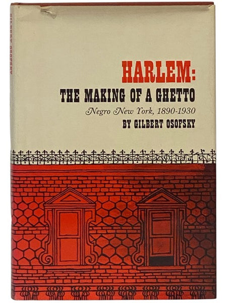 Harlem: The Making of a Ghetto - Negro New York, 1890-1930