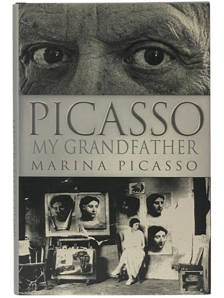 Picasso: My Grandfather [Pablo]