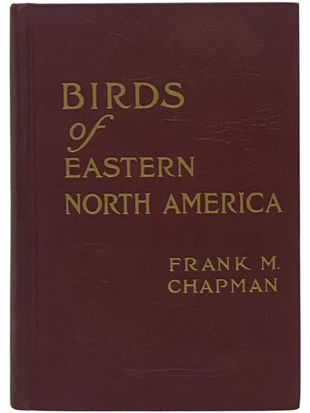 Handbook of Birds of Eastern North America, with Introductory Chapters on the Study of Birds in Nature