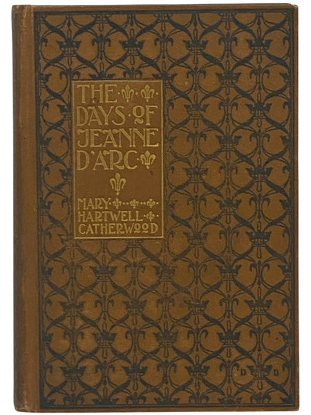 The Days of Jeanne d'Arc [Joan of Arc]